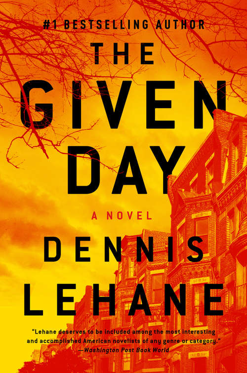 The Given Day: A Novel (Joe Coughlin Series #1)