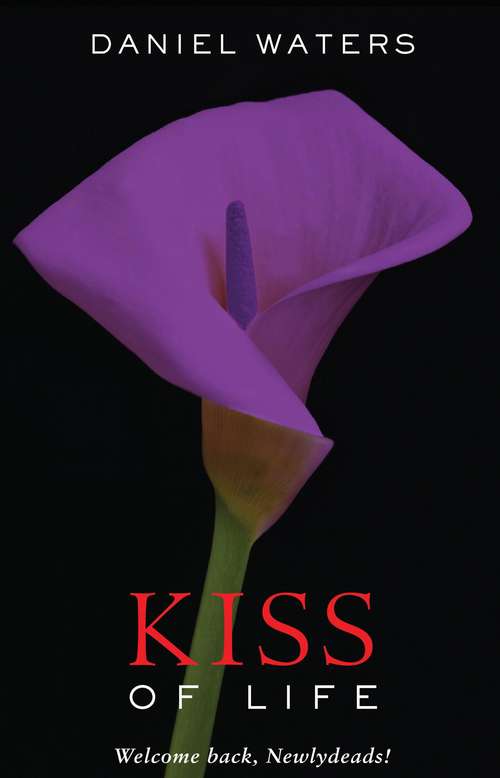 Book cover of The Kiss of Life (A Generation Dead Novel)