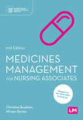 Medicines Management for Nursing Associates (Understanding Nursing Associate Practice)