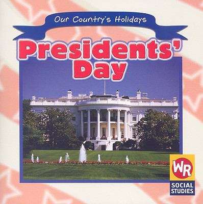 Book cover of Presidents' Day (Our Country's Holidays)
