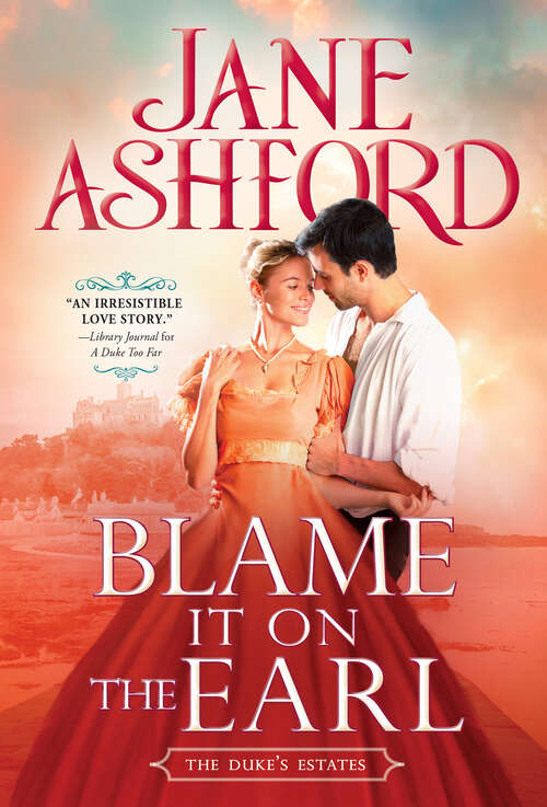 Blame It on the Earl (The Duke's Estates #3)