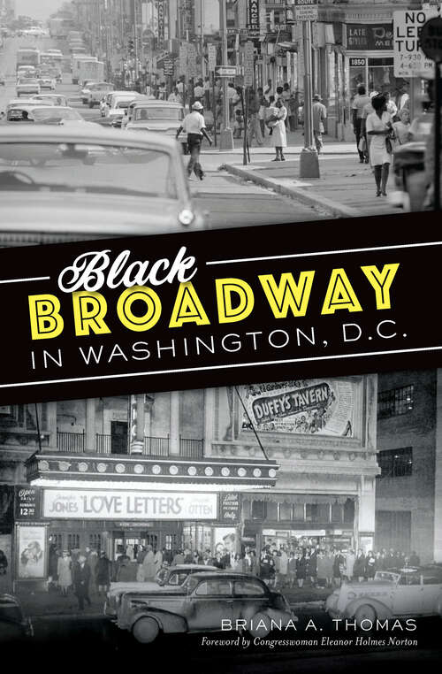 Book cover of Black Broadway in Washington, D.C. (American Heritage)