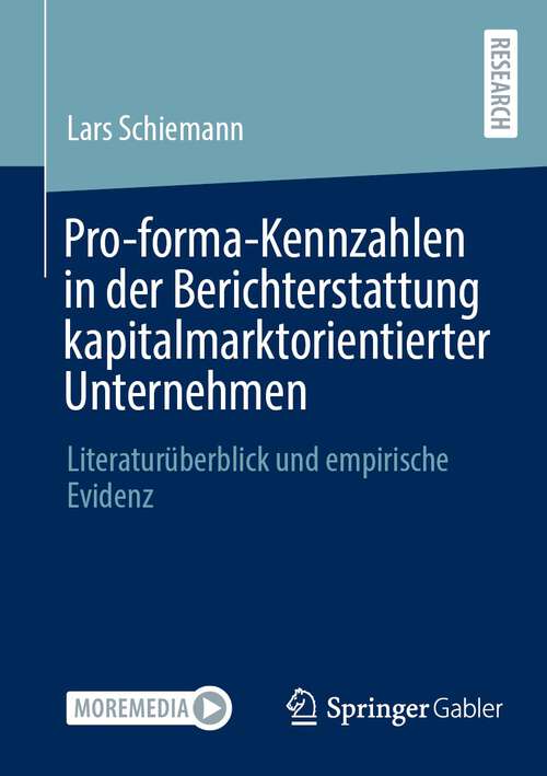 Book cover of Pro-forma-Kennzahlen in der Berichterstattung kapitalmarktorientierter Unternehmen: Literaturüberblick und empirische Evidenz (2024)