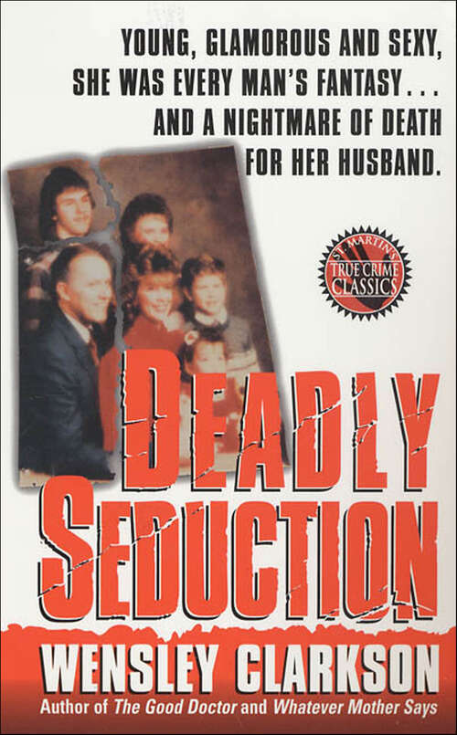 Book cover of Deadly Seduction (St. Martin's True Crime Classics)