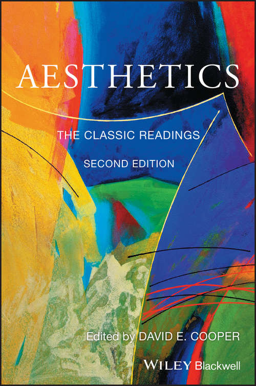 Aesthetics: The Classic Readings (Philosophy: The Classic Readings #67)