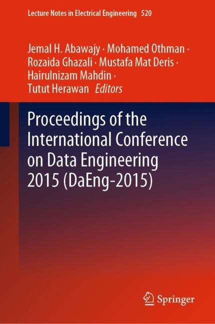 Proceedings of the International Conference on Data Engineering 2015 (Lecture Notes in Electrical Engineering #520)