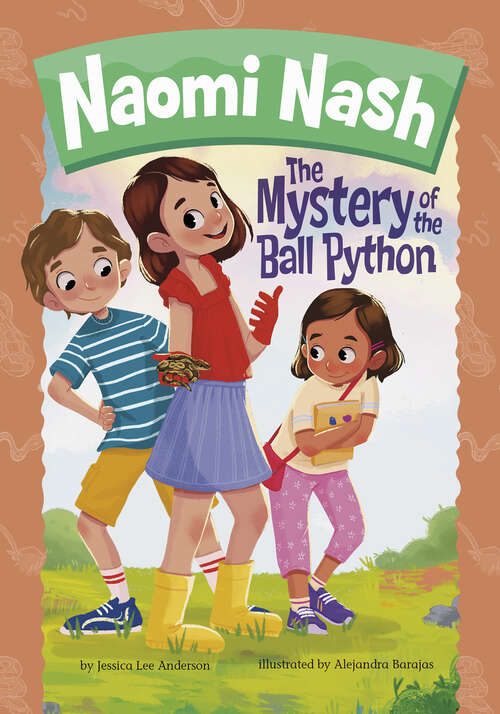 The Mystery of the Ball Python (Naomi Nash Ser.)