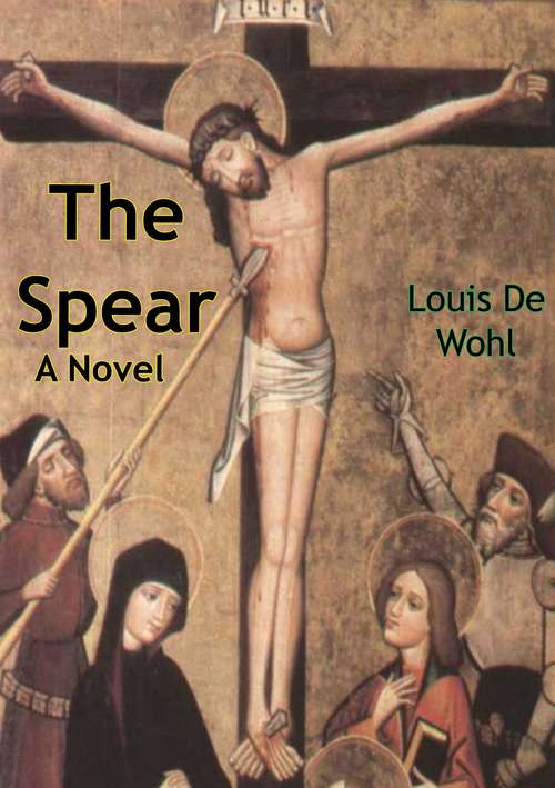 Book cover of The Spear: A Novel