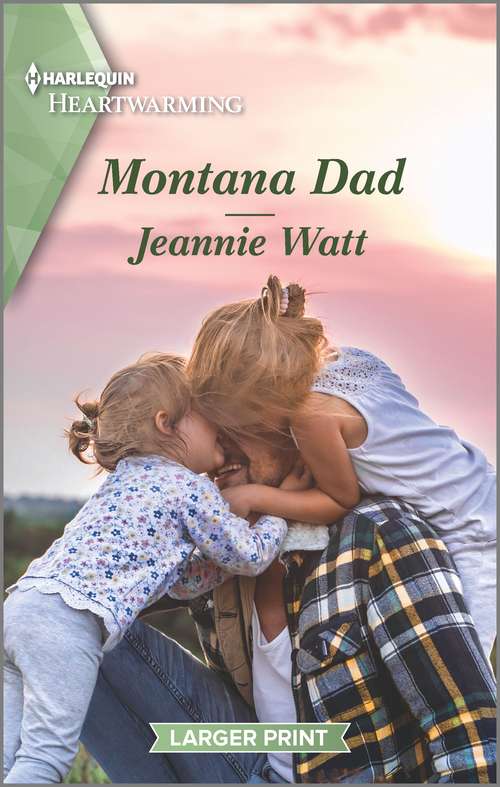 Montana Dad (Sweet Home, Montana #2)