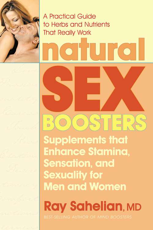 Book cover of Natural Sex Boosters: Supplements that Enhance Stamina, Sensation, and Sexuality for Men and Women (2nd Edition)