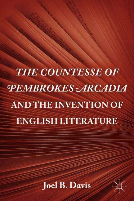Book cover of The Countesse of Pembrokes Arcadia and the Invention of English Literature