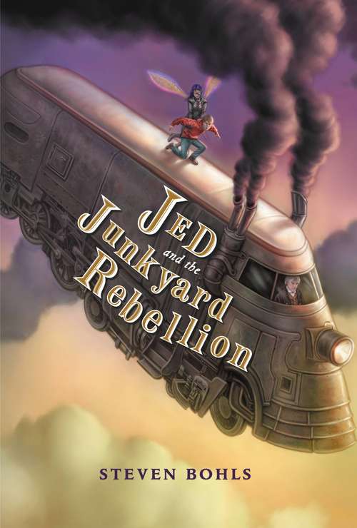 Book cover of Jed and the Junkyard Rebellion (Jed and the Junkyard War #2)