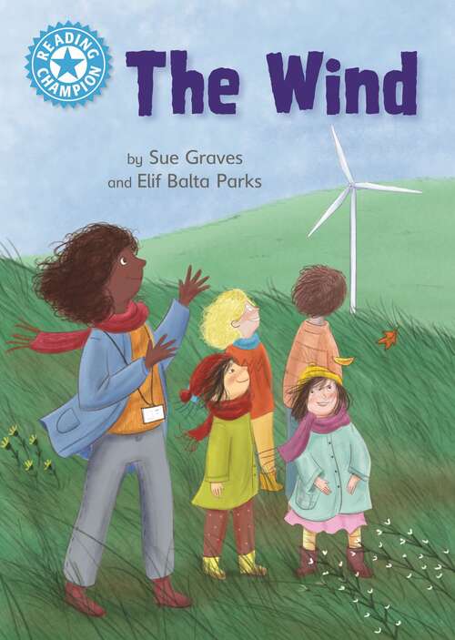 Book cover of The Wind: Independent Reading Non-Fiction Blue 4 (Reading Champion #1106)