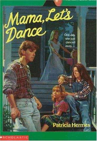 Book cover of Mama, Let's Dance: A Novel