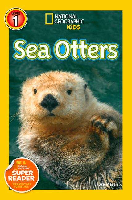 Sea Otters (National Geographic Kids Readers #Level 1)