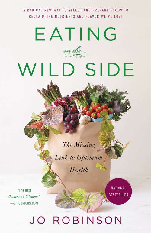 Book cover of Eating on the Wild Side: The Missing Link to Optimum Health