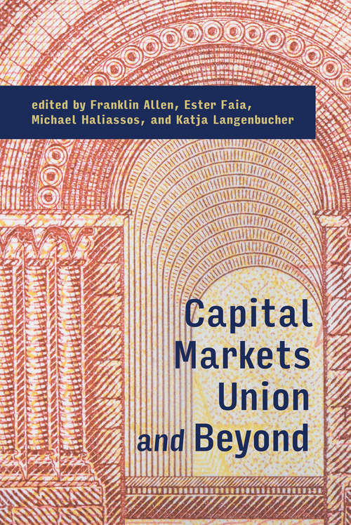 Capital Markets Union and Beyond (The\mit Press Ser.)