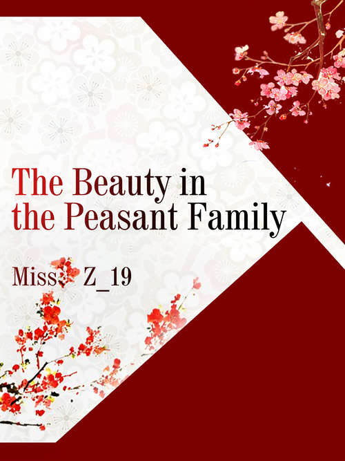 Book cover of The Beauty in the Peasant Family: Volume 1 (Volume 1 #1)