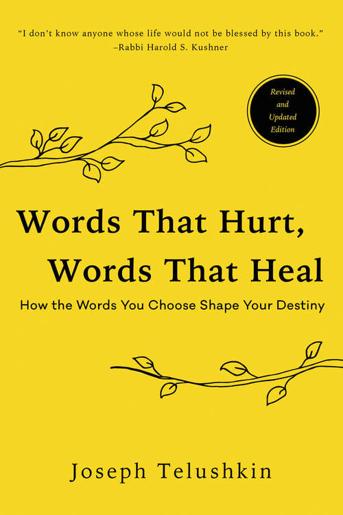 Book cover of Words That Hurt, Words That Heal: How To Choose Words Wisely And Well