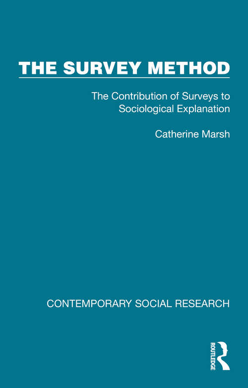 Book cover of The Survey Method: The Contribution of Surveys to Sociological Explanation (1) (Contemporary Social Research)