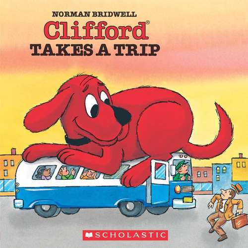 Book cover of Clifford Takes a Trip