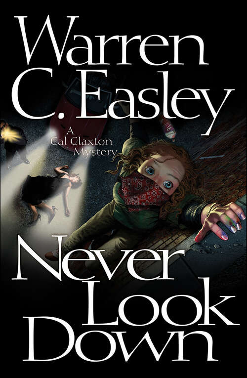 Book cover of Never Look Down: A Cal Claxton Oregon Mystery (Cal Claxton Mysteries #3)