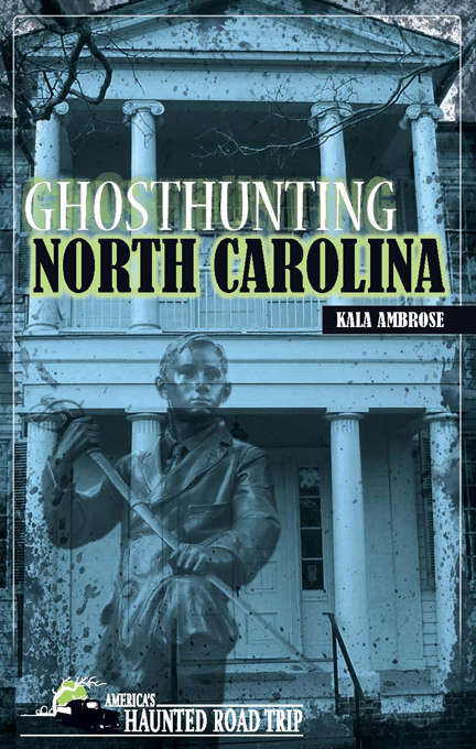 Book cover of Ghosthunting North Carolina