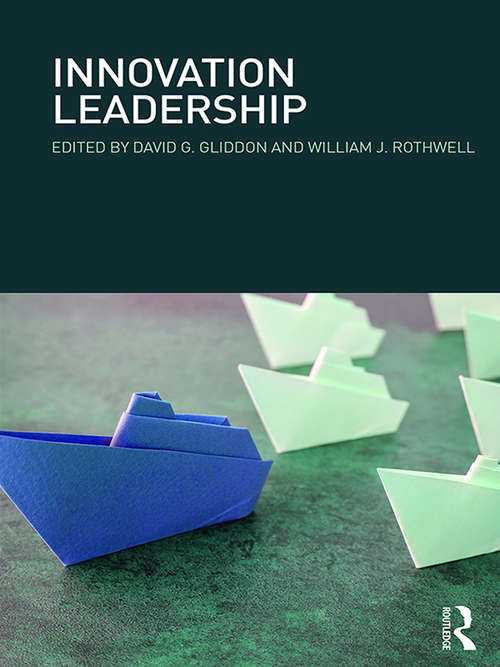 Innovation Leadership: Innovation Into Action (Leadership Network Innovation Ser. #0)