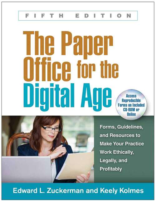 Book cover of The Paper Office for the Digital Age: Forms, Guidelines, and Resources To Make Your Practice Work Ethically, Legally, and Profitably (Fifth Edition)