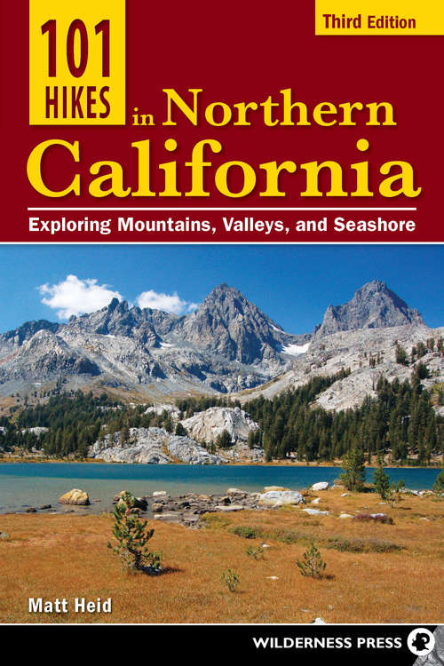Book cover of 101 Hikes in Northern California 3e