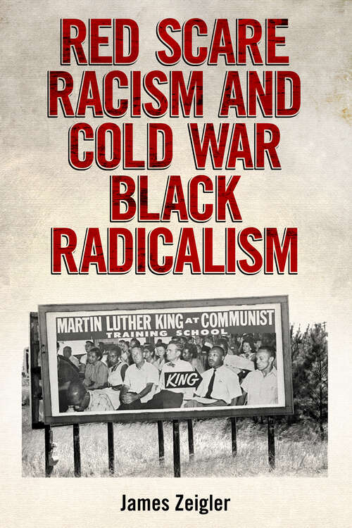 Book cover of Red Scare Racism and Cold War Black Radicalism (EPUB Single) (Race, Rhetoric, and Media Series)
