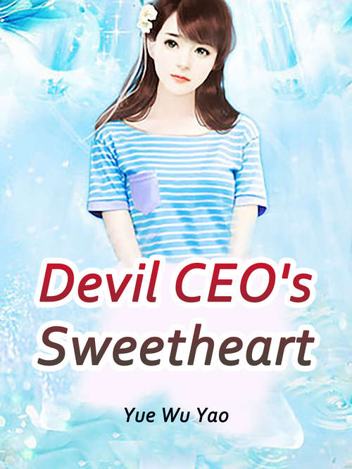 Book cover of Devil CEO's Sweetheart: Volume 2 (Volume 2 #2)