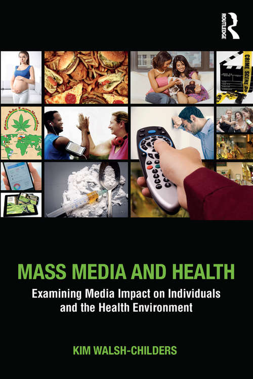 Book cover of Mass Media and Health: Examining Media Impact on Individuals and the Health Environment