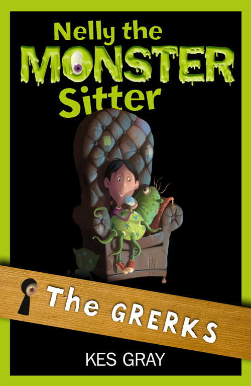 Book cover of The Grerks: Book 1 (Nelly the Monster Sitter #1)