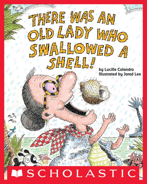 Book cover of There Was an Old Lady Who Swallowed a Shell!