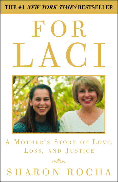 Book cover of For Laci: A Mother's Story of Love, Loss, and Justice