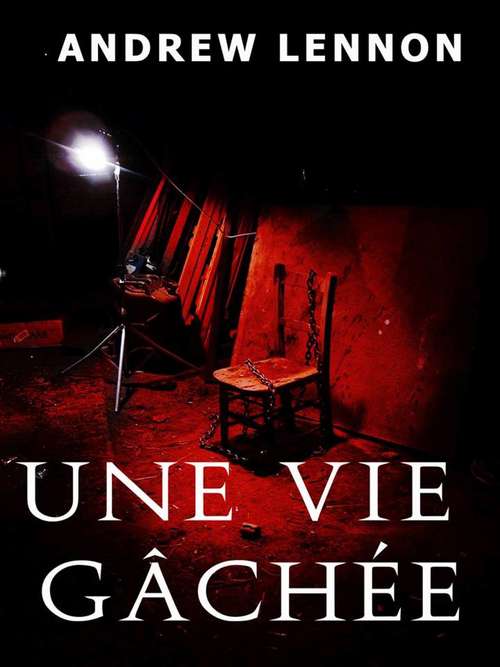 Book cover of Une vie gâchée