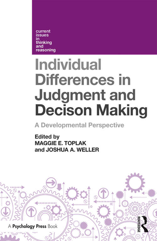 Individual Differences in Judgement and Decision-Making: A Developmental Perspective (Current Issues in Thinking and Reasoning)