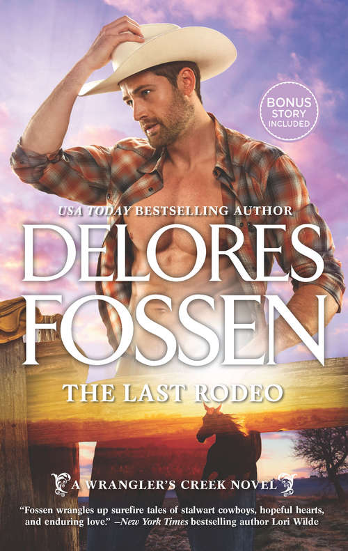 Book cover of The Last Rodeo: An Anthology (Original) (A Wrangler's Creek Novel #9)
