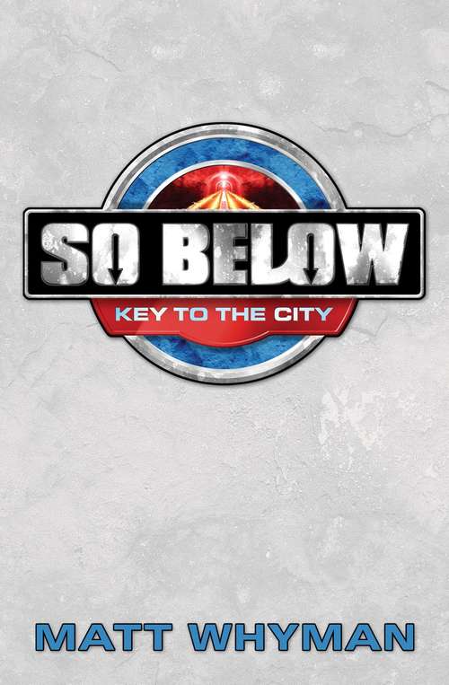 Book cover of So Below: Key to the City