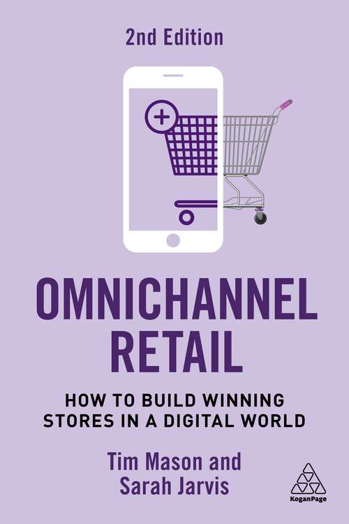 Book cover of Omnichannel Retail: How to Build Winning Stores in a Digital World (2)