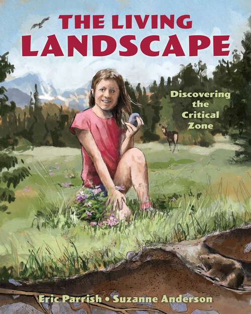 Book cover of Living Landscape: Discovering the Critical Zone