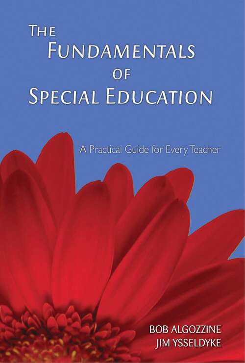 The Fundamentals of Special Education: A Practical Guide for Every Teacher (Practical Approach To Special Education For Every Teacher Ser.)