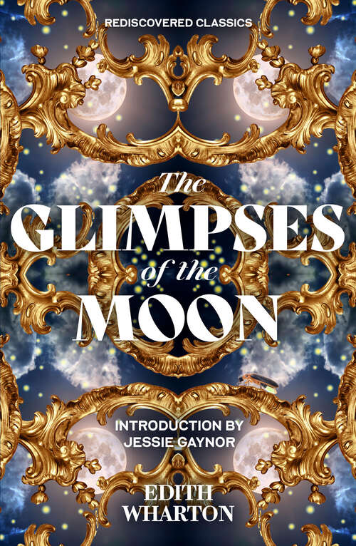 Book cover of The Glimpses of the Moon (Rediscovered Classics)