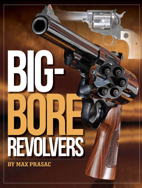Book cover of Big-Bore Revolvers