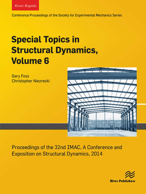 Book cover of Special Topics in Structural Dynamics, Volume 6: Proceedings of the 32nd IMAC, A Conference and Exposition on Structural Dynamics, 2014 (1)
