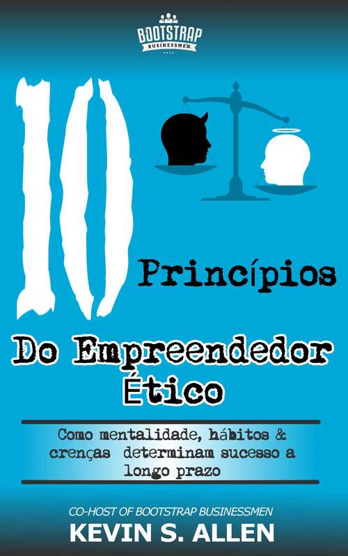 Book cover of Os 10 Princípios do Empreendedor Ético