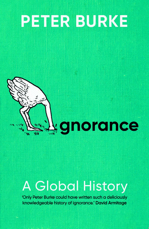 Book cover of Ignorance: A Global History