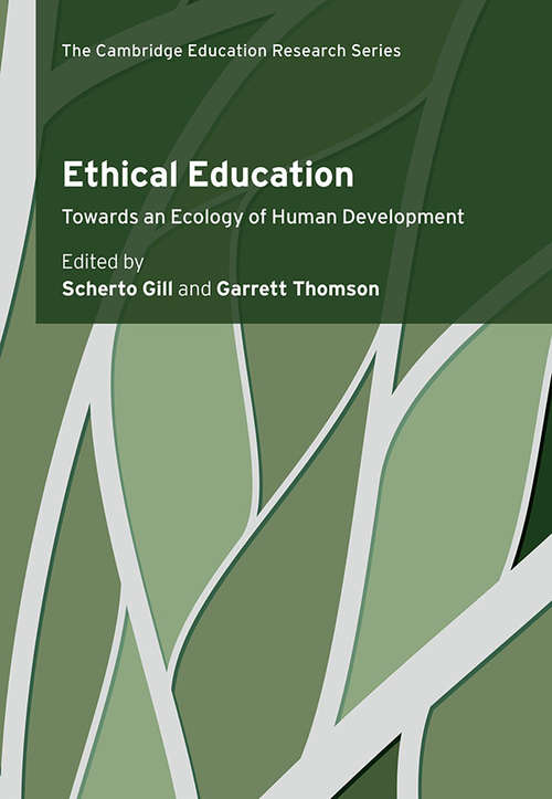 Book cover of Ethical Education: Towards an Ecology of Human Development (Cambridge Education Research)