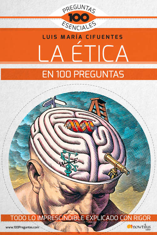 Book cover of La Ética en 100 preguntas (100 Preguntas esenciales)